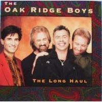 The Oak Ridge Boys - The Long Haul